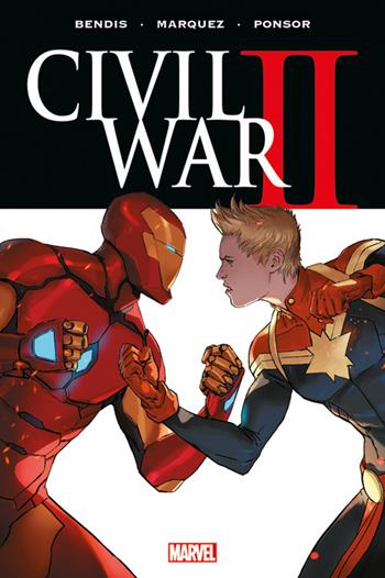 Civil war II - Brian Michael Bendis, David Marquez, Justin Ponsor - Libro Panini Comics 2018, Marvel | Libraccio.it