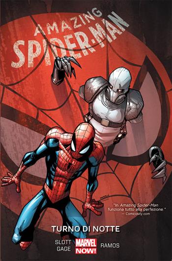 Turno di notte. Amazing Spider-Man - Dan Slott, Christos Cage, Humberto Ramos - Libro Panini Comics 2018, Marvel Now! | Libraccio.it