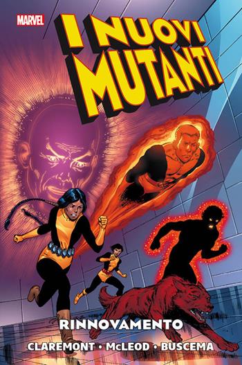 Rinnovamento. I nuovi mutanti - Chris Claremont, Paul Smith, Bob McLeod - Libro Panini Comics 2018, Marvel | Libraccio.it