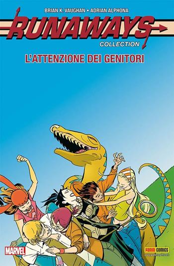 L' attenzione dei genitori. Runaways collection. Vol. 6 - Brian K. Vaughan, Takeshi Miyazawa, Adrian Alphona - Libro Panini Comics 2018, Marvel | Libraccio.it