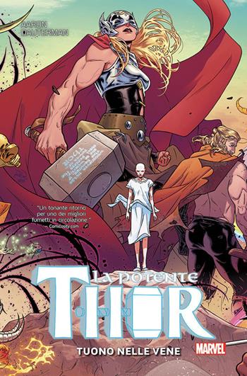 La potente Thor. Vol. 1: Tuono nelle vene. - Jason Aaron - Libro Panini Comics 2018, Marvel | Libraccio.it