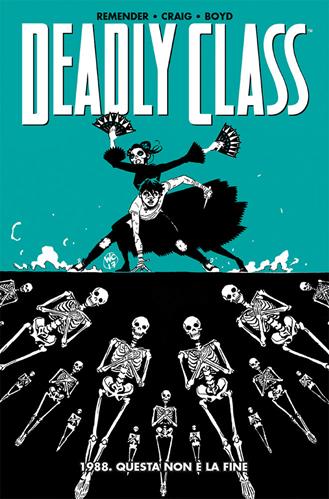 1988. Questa non è la fine. Deadly class. Vol. 6 - Rick Remender, Wes Craig, Justin Boyd - Libro Panini Comics 2018, 100% Panini Comics HD | Libraccio.it