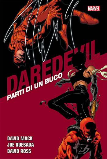 Parti di un buco. Daredevil collection. Vol. 18 - David Mack, David Ross, Joe Quesada - Libro Panini Comics 2018, Marvel | Libraccio.it