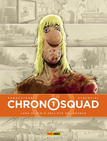 Chronosquad. Vol. 1: Luna di miele nell'età del bronzo - Grégory Panaccione, Giorgio Albertini - Libro Panini Comics 2018 | Libraccio.it