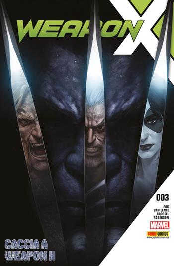 Weapon X. Vol. 3: Caccia a Weapon H. - Greg Pak, Ibraim Roberson, Fred Van Lente - Libro Panini Comics 2018, Marvel | Libraccio.it