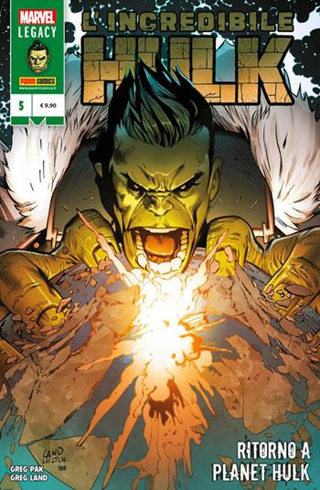 L' incredibile Hulk. Vol. 5: Ritorno a Planet Hulk. - Greg Land, Greg Pak - Libro Panini Comics 2018, Marvel legacy | Libraccio.it