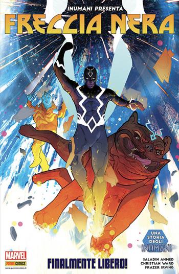 Freccia Nera. Vol. 2: Finalmente libero! - Saladin Ahmed, Christian Ward, Frazer Irving - Libro Panini Comics 2018, Inumani presenta | Libraccio.it