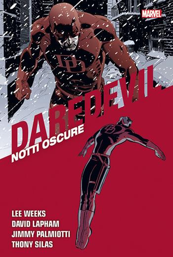 Notti oscure. Daredevil collection. Vol. 19 - Lee Weeks, David Lapham, Jimmy Palmiotti - Libro Panini Comics 2018 | Libraccio.it