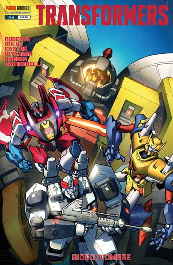 Transformers. Vol. 6: Gioco d'ombre - James Roberts, John Barber - Libro Panini Comics 2018 | Libraccio.it