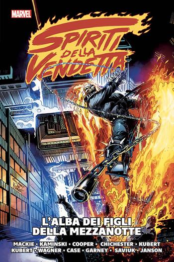 L'alba dei Figli della mezzanotte. Spiriti della vendetta - Howard Mackie, Ron Garney, Len Kaminski - Libro Panini Comics 2018, Marvel | Libraccio.it