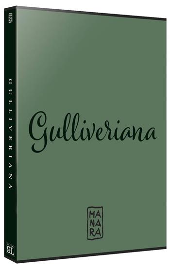 Gulliveriana. Ediz. deluxe - Milo Manara - Libro Panini Comics 2018 | Libraccio.it