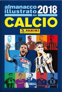 Almanacco illustrato del calcio 2018  - Libro Panini Comics 2018 | Libraccio.it