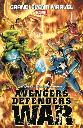 Avengers/Defenders war - Steve Englehart, Sal Buscema, Bob Brown - Libro Panini Comics 2018, Grandi eventi Marvel | Libraccio.it