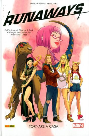 Tornare a casa. Runaways. Vol. 1 - Kris Anka, Rainbow Rowell - Libro Panini Comics 2018, Marvel | Libraccio.it