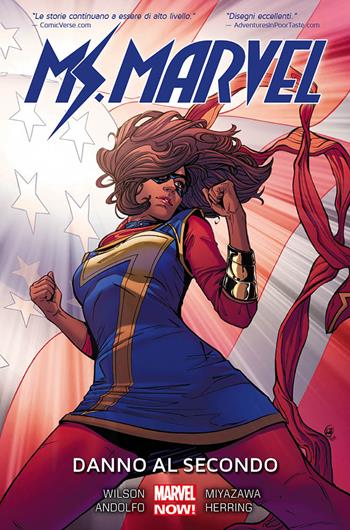 Danno al secondo. Ms. Marvel. Vol. 7 - G. Willow Wilson - Libro Panini Comics 2018, Marvel | Libraccio.it