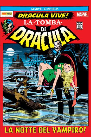 La tomba di Dracula - Marv Wolfman, Gene Colan - Libro Panini Comics 2018, Marvel Omnibus | Libraccio.it