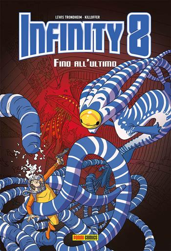 Infinity 8. Vol. 8: Fino alla fine. - Lewis Trondheim, Martin Trystram - Libro Panini Comics 2019, 9L | Libraccio.it