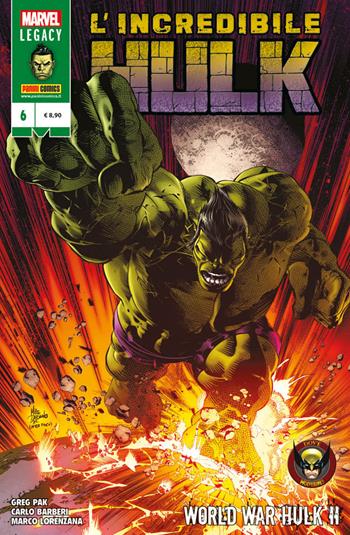 L' incredibile Hulk. Vol. 6: World War Hulk II. - Greg Pak, Carlo Barberi, Marco Lorenzana - Libro Panini Comics 2018, Marvel legacy | Libraccio.it