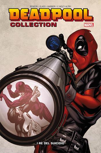 Deadpool collection. Vol. 6: re del suicidio, I.  - Libro Panini Comics 2018, Marvel | Libraccio.it