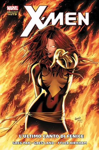 L' ultimo canto di Fenice. X-Men - Greg Pak, Greg Land, Tyler Kirkham - Libro Panini Comics 2018, Marvel greatest hits | Libraccio.it
