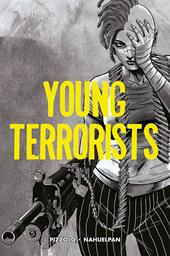 Young terrorists. Vol. 1