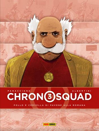 Chronosquad. Vol. 3 - Grégory Panaccione, Giorgio Albertini - Libro Panini Comics 2019 | Libraccio.it