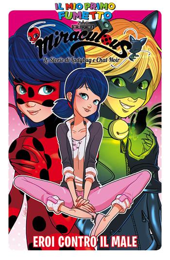 Miracolous. Le storie di Ladybug e Chat Noir - Giulia Adragna - Libro Panini Comics 2019, Il mio primo fumetto | Libraccio.it