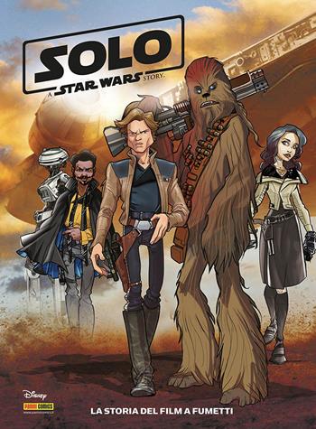 Solo. A Star Wars story. La storia del film a fumetti  - Libro Panini Comics 2019, Panini kids | Libraccio.it