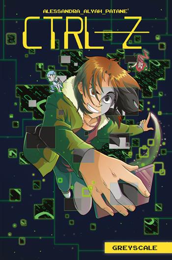Greyscale. CTRL-Z - Alessandra Alyah Patanè - Libro Panini Comics 2019, 9L | Libraccio.it