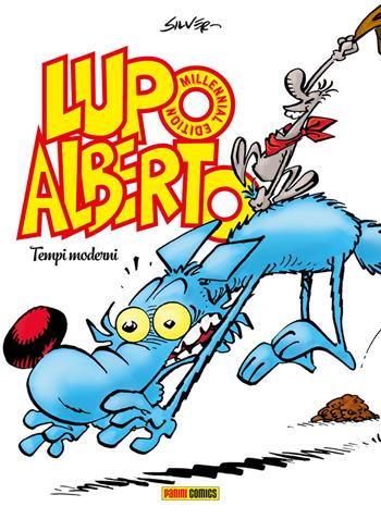 Lupo Alberto. Millennial edition. Vol. 1: Tempi moderni - Silver - Libro Panini Comics 2019 | Libraccio.it