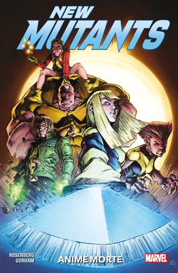 Anime morte. New mutants - Matthew Rosenberg, Adam Gorham - Libro Panini Comics 2019 | Libraccio.it