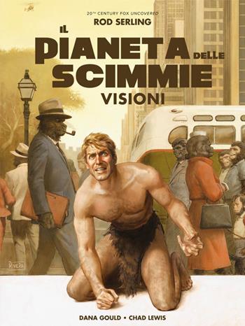 Visioni. Il pianeta delle scimmie - Dana Gould, Chad Lewis - Libro Panini Comics 2019 | Libraccio.it