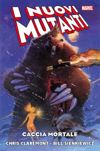 Caccia mortale. I nuovi mutanti - Chris Claremont, Bill Sienkiewicz, Bob McLeod - Libro Panini Comics 2019, Marvel | Libraccio.it