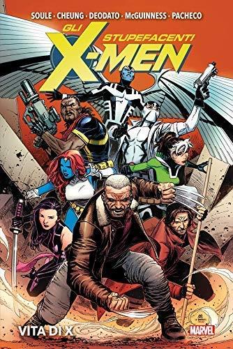 Vita di X. Gli stupefacenti X-Men - Charles Soule - Libro Panini Comics 2019, Marvel | Libraccio.it