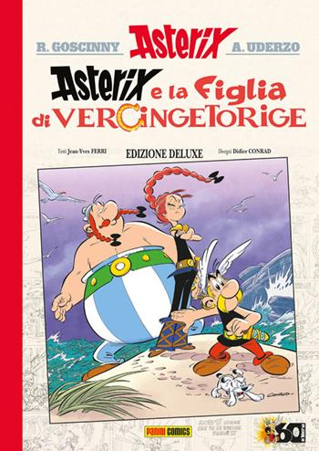 La figlia di Vercingetorige. Asterix. Ediz. deluxe - Jean-Yves Ferri, Didier Conrad - Libro Panini Comics 2019 | Libraccio.it