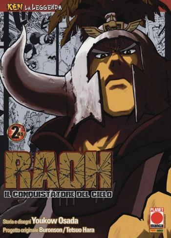 Raoh, il conquistatore del cielo. Ken la leggenda. Vol. 2 - Yukow Osada - Libro Panini Comics 2013, Planet manga | Libraccio.it