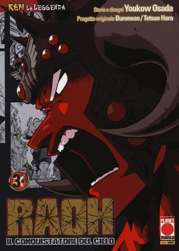 Raoh, il conquistatore del cielo. Ken la leggenda. Vol. 3 - Yukow Osada - Libro Panini Comics 2013, Planet manga | Libraccio.it