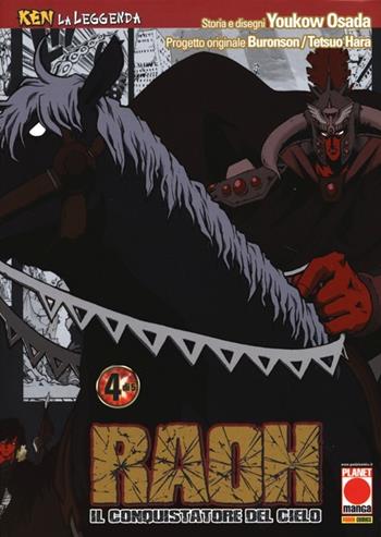 Raoh, il conquistatore del cielo. Ken la leggenda. Vol. 4 - Yukow Osada - Libro Panini Comics 2013, Planet manga | Libraccio.it