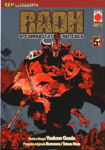 Raoh, il conquistatore del cielo. Ken la leggenda. Vol. 5 - Yukow Osada - Libro Panini Comics 2013, Planet manga | Libraccio.it