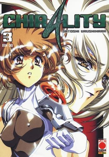 Chirality. Vol. 3 - Satoshi Urushihara - Libro Panini Comics 2014, Planet manga | Libraccio.it