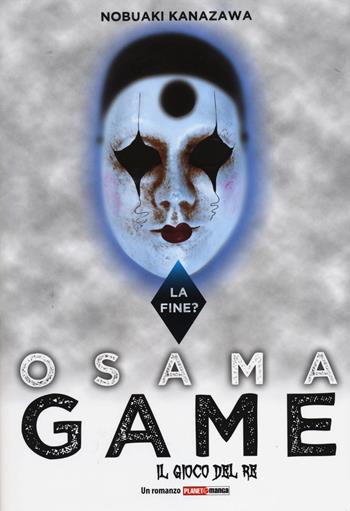 Osama game. Il gioco del re: la fine? - Nobuaki Kanazawa - Libro Panini Comics 2014, Planet manga | Libraccio.it