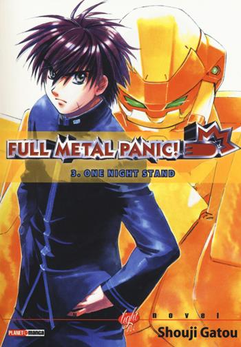 One night stand. Full metal panic!. Vol. 3 - Shouij Gatou - Libro Panini Comics 2015, Planet light novel | Libraccio.it