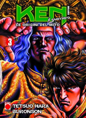 Ken il guerriero. Le origini del mito. Ediz. speciale. Vol. 3 - Tetsuo Hara, Buronson - Libro Panini Comics 2015, Planet manga | Libraccio.it