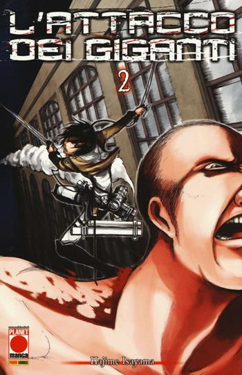 L' attacco dei giganti. Vol. 2 - Hajime Isayama - Libro Panini Comics 2016, Planet manga | Libraccio.it