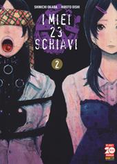 I miei 23 schiavi. Vol. 2