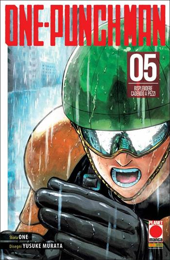 One-Punch Man. Vol. 5: Risplendere cadendo a pezzi - One - Libro Panini Comics 2016, Planet manga | Libraccio.it