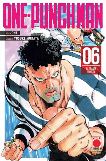 One-Punch Man. Vol. 6: La grande profezia - One - Libro Panini Comics 2016, Planet manga | Libraccio.it