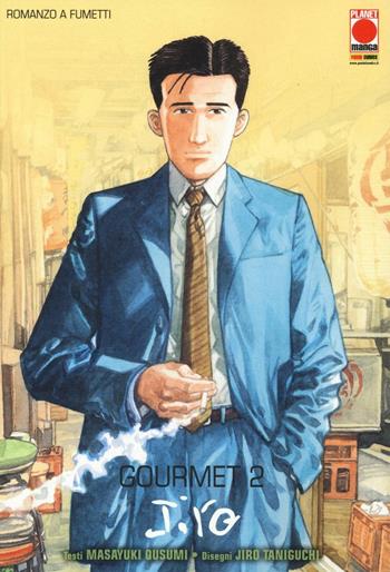 Gourmet. Vol. 2 - Jiro Taniguchi, Masayuki Qusumi - Libro Panini Comics 2016, Planet manga | Libraccio.it