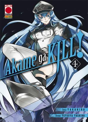 Akame ga kill!. Vol. 4 - Takahiro - Libro Panini Comics 2018, Planet manga | Libraccio.it