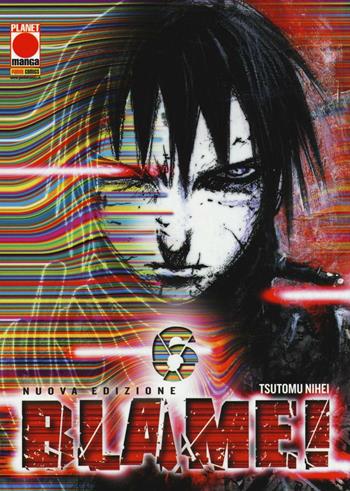 Blame!. Vol. 6 - Tsutomu Nihei - Libro Panini Comics 2017, Planet manga | Libraccio.it